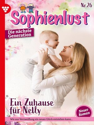 cover image of Sophienlust--Die nächste Generation 26 – Familienroman